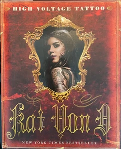 High Voltage Tattoo by Kat Von D (2009, Hardcover, Signed) - Bild 1 von 3