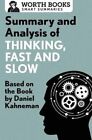 Summary and Analysis of Thinking, Fast and Slow Based on the Bo... 9781504046756