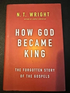 How God Became King by N T Wright Hardcover Theology Book Christian Study - Picture 1 of 4