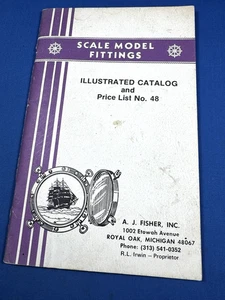 Vintage A.J. Fisher SHIPS Scale Model Fittings CATALOG No.48 8.5" x 5.5" 46 PGS - Picture 1 of 16