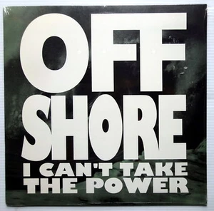 OFF SHORE I Can't Take The Power 12" SEALED 1990 - Bild 1 von 2