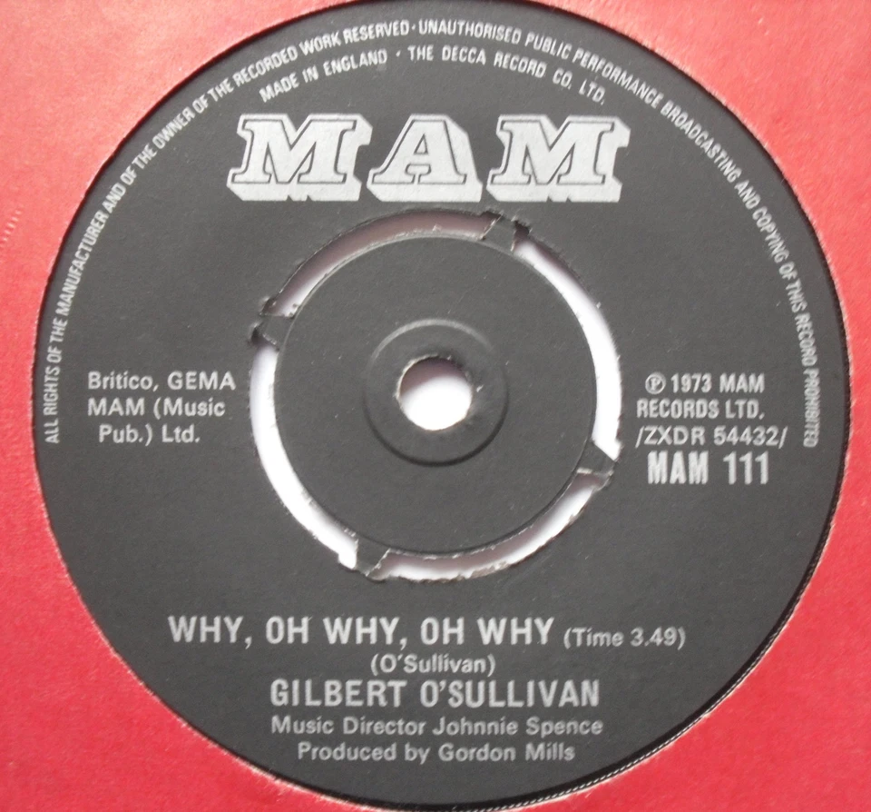 GILBERT O'SULLIVAN - Why Oh Why Oh Why - Excellent Condition 7" Single MAM 111 - Image 1 of 1