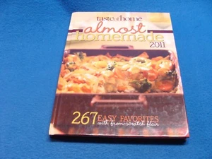 Taste of Home Almost Homemade 2011 with 267 Easy Favorites ©2010 Reiman Media - Picture 1 of 23