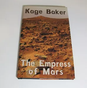 THE EMPRESS OF MARS By KAGE BAKER (Night Shade Press) (2003) (SIGNED) - Imagen 1 de 4