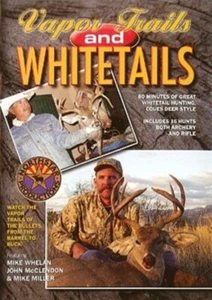Vapor Trails and Whitetails, Featuring Mike Whelan, John McClendon & Mike Miller - Picture 1 of 1