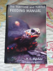 The Tortoise and Turtle Feeding Manual by A. C. Highfield out of print rare book