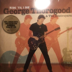 George Thorogood & The Destroyers Ride 'til I Die (Vinyl) - Foto 1 di 14