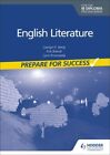 PREPARE FOR SUCCESS: ENGLISH LITERATURE FOR THE IB DIPLOMA IC HENLY CAROLYN P.