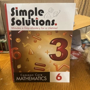 SOLVED Simple Solutions Common Core Mathematics Grade: 6 Workbook. Used!See Pics - Picture 1 of 2