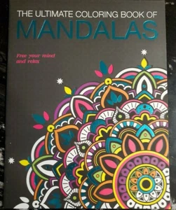 The Ultimate Adult Coloring Book of Mandalas- Free Your Mind Relax  - Picture 1 of 2