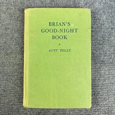 Brian's Good-Night Book Told by Aunt Polly Illustrated by Margaret Tempest HC - Image 1 of 4