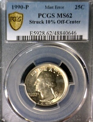 1990 PCGS MS62 OFF CENTER ERROR Washington Quarter Nice BU + O/C Coin  NR - Image 1 of 4