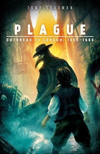 ~ Plague: Outbreak in London, 1665 - 1666 By Tony Bradman (autho - Image 1 of 1