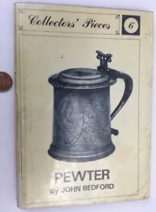 1965 Pewter by J. Bedford British Pewter Hardcover Guide Antiques Metalwork - Picture 1 of 10