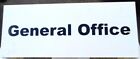 'General Office'  Corex White & Black Sign 500mm x 200mm USED