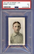 1911 M116 Sporting Life Bobby Wallace PSA 5 “EX” St. Louis Browns HOF “CENTERED”