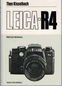 Leica R4 Reflex Manual by Theo Kisselbach 1981 Hardcover First Ed, self cover - Imagen 1 de 3