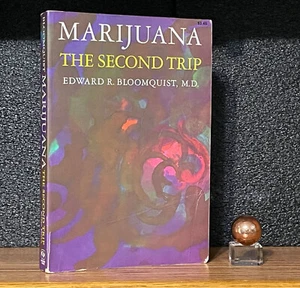 MARIJUANA Second Trip Edward Bloomquist 1972 COUNTERCULTURE DRUG CULTURE vntg pb - Picture 1 of 15
