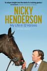 Kate Johnson - Nicky Henderson   My Life in 12 horses - New Hardback - J245z
