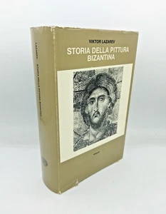 "STORIA DELLA PITTURA BIZANTINA" Viktor Lazarev, Einaudi 1981 - Foto 1 di 8