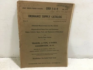 ORD 7-8-9 SNL G-213. Parts/Equip for Trailer, 4-ton, 2-wheel, M-21. 1944 - Picture 1 of 5
