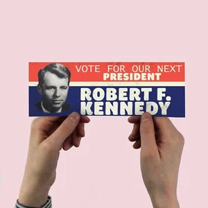 Vote for our Next President, Robert F Kennedy bumper sticker usa 1968 - Picture 1 of 1
