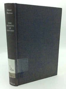 THE MEANING OF HISTORY - Henri-Irenee Marrou - 1966 1st ed - world - Picture 1 of 7