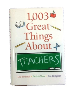 1.003 Great Things About Teachers von Birnbach 2002 Hardcover - Bild 1 von 2