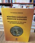 The Catalogue Of The Cains Of Turkic Qaghanate Coins Middle East Turkish Book