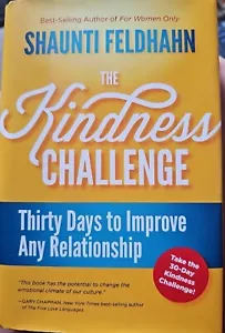 The Kindness Challenge 30 Days Improve Any Relationship HC-DJ Shaunti Feldhahn - Imagen 1 de 5