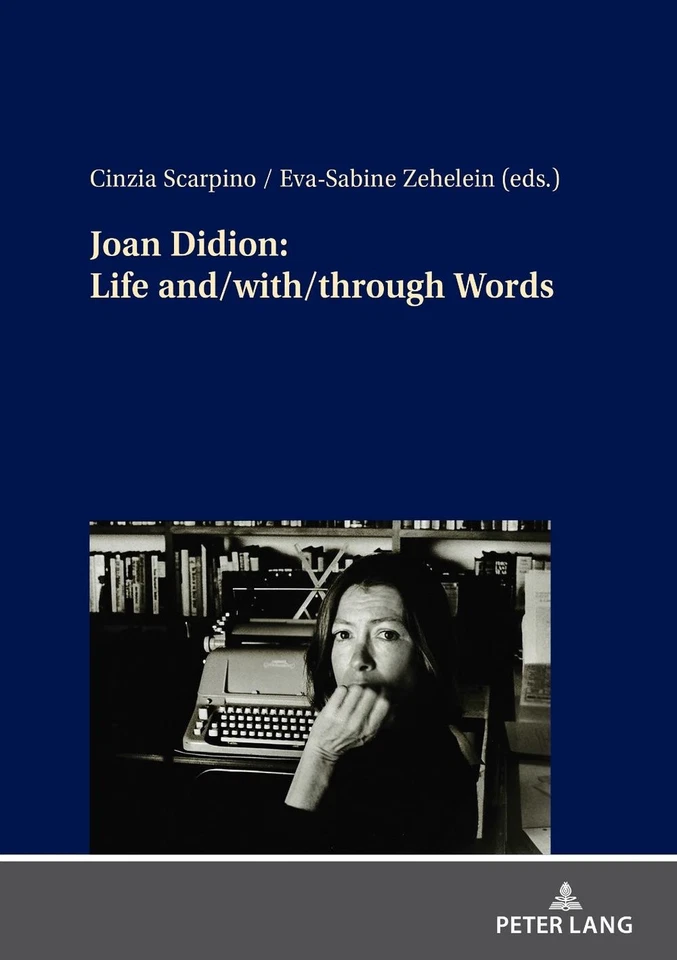 Joan Didion: Life and/with/through Words by Cinzia Scarpino Hardcover Book - Image 1 of 1