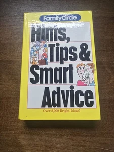 Family Circle Hints, Tips and Smart Advice : Over 2,000 Bright Ideas by... - Picture 1 of 5