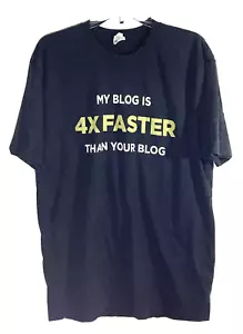Wordpress T-Shirt My Blog is 4X FasterThan Your Blog Computer Web Black Mens XL - Picture 1 of 5