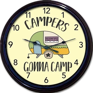 Campers Gonna Camp Camper Campeggio Orologio da Parete Vacanze Viaggio Trasporto Nuovo - Foto 1 di 1