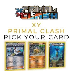 Pokemon XY Primal Clash - Reverse Holos - Finish Your Set - Picture 1 of 151