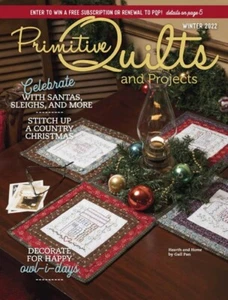 {PRIMITIVE QUILTS & PROJECTS MAGAZINE} ~ "WINTER ISSUE 2022" (4 issues contact) - Picture 1 of 12