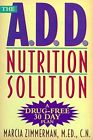 The ADD Nutrition Solution-Marcia Zimmerman
