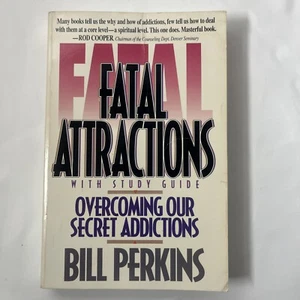 Fatale Attraktionen: Überwindung unserer geheimen Süchte von Bill Perkins Vintage PB - Bild 1 von 13