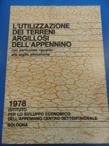 utilizzazione dei terreni argillosi dell'appennino argille plioceniche aa.vv B07 - Picture 1 of 1