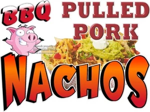 BBQ PULLED PORK NACHOS VINYL DECAL (CHOOSE SIZE) CONCESSION STAND BOARDWALK - Picture 1 of 6