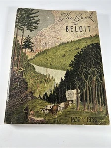 Book of Beloit Wisconsin 1836-1936 History of Beloit WI - Foto 1 di 24