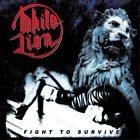 White Lion Fight to Survive (CD) Album