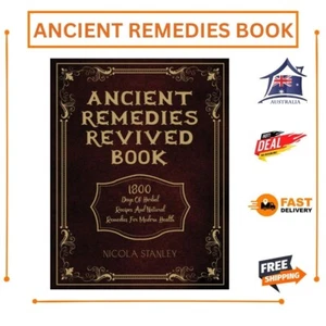 ANCIENT REMEDIES REVIVED BOOK: 1800 Days of Herbal Recipes and Natural Remedies - Picture 1 of 3