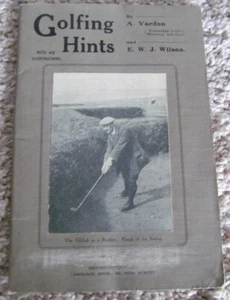GOLFING HINTS BY A. VARDON (HARRY VARDON'S BOTHER) 1ST EDITION WRAPPERS 1912 - Picture 1 of 8