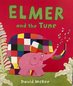 ELMER AND THE TUNE by DAVID McKEE S/C~EXC - Picture 1 of 4
