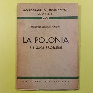 LA POLONIA E I SUOI PROBLEMI BARNIERI NARDINI VALLERINI 1949 - Foto 1 di 1