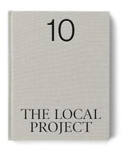 The Local Project: Book 10 by The Local Project Hardcover Book