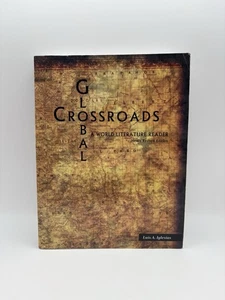 Global Crossroads: A World Literature Reader Newly Revised Version - Picture 1 of 7