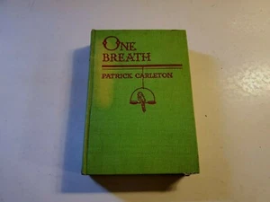 One Breath by Patrick Carleton, Hardcover, 1935, Stated First Edition, B57 - Picture 1 of 4
