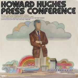 HOWARD HUGES & WAYNE THOMIS Press Conference NEW 1972 LP Interview Vinyl M56-580 - Imagen 1 de 2